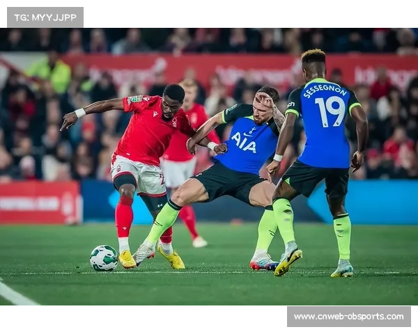 诺丁汉森林3-0爆冷战胜热刺,主场展现强队杀手本色 诺丁汉森林3-0爆冷战胜热刺,主场展现强队杀手本色